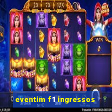 eventim f1 ingressos